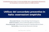 Utilizzo del concordato preventivo in Italia: osservazioni ... · 1.2 Evoluzione normativa della disciplina del concordato • Regolamentato nel nostro ordinamento dal r.d. 16 marzo