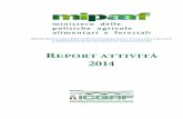 REPORT ATTIVITÀ 2014 - senato.it · nazionali dell’attività di controllo del sistema agroalimentare. Nelle difficili campagne vendemmiali e oleicole del 2014, l’incisiva azione