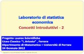 Progetto Lauree Scientifiche L.Ariosto” , Ferrara · esperimento aleatorio, nel senso di prova che si assume possa essere ripetuta indefinitamente sotto le medesime condizioni.