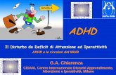 P2P slide deck Module ADHD - giuseppe chiarenza · ADHD Il Disturbo da Deficit di Attenzione ed Iperattività ADHD e le circolari del MIUR G.A. Chiarenza CIDAAI, Centro Internazionale