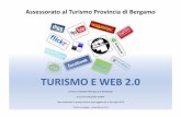 Assessorato al Turismo Provincia di Bergamo · I blog hanno riscoperto la possibilità di avere un ruolo attivo sul Web in modo semplice grazie ad una tecnologia abilitante (CMS)