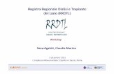 Registro Regionale Dialisi e Trapianto del Lazio (RRDTL) · Centro di riferimento di nefrologia e dialisi 16% ... popolazione ISTAT residente nella regione Lazio al 31/12 di ogni