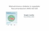 Malnutrizione e diabete in ospedale: Raccomandazioni AMD ...aemmedi.it/wp-content/uploads/2017/01/2016_03_30_nutrizione... · • Correla alla sarcopenia sono i conce di cachessia
