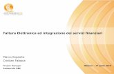 Fattura Elettronica ed integrazione dei servizi finanziarimedia.directio.it/.../20150417-Slide_CBI_Webinar_FE_Serv_finanz.pdf · Gli Intermediari possono facilitare l’integrazione