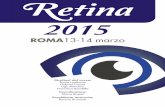 ROMA13-14 marzo - apmeetings.com · 8.16 Giuseppe Querques - Imaging multimodale nella neovascolarizzazione precoce di tipo 3 8.24 Marco Lombardo - Adaptive Optics nel 2015 8.32 Ramin