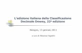 L’edizione italiana della Classificazione Decimale Dewey ...sbn-ubo.sba.unibo.it/risorse/files/materiali-per-il-prestito-e-la... · integrale italiana e ha coordinato e rivisto