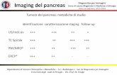 Imaging del pancreas Diagnostica per immagini - med.unipg.it Didattico/Radiodiagnostica/PDF... · Imaging del pancreas Diagnostica per immagini Corso di Laurea Magistrale in Medicina