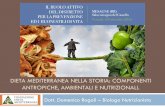 DIETA MEDITERRANEA NELLA STORIA ... - cardpuglia.itcardpuglia.it/sitonew/sites/default/files/allegati/Rogoli.pdf · Dieta Mediterranea: origini La dieta mediterranea ha le sue origini