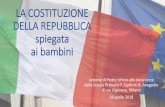 LA COSTITUZIONE DELLA REPUBBLICA ITALIANA · Il Presidente della Repubblica fa da arbitro tra i poteri dello Stato Legislativo fa le leggi Esecutivo fa le cose stabilite nelle leggi
