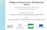 Magna Graecia for Solidarity - futurodigitale.org · Il progetto “Magna Graecia for Solidarity” (di seguito anche MG4S) nasce dall’esigenza di coinvolgere i giovani in un progetto