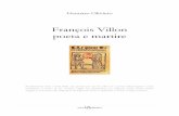 François Villon, poeta e martire - La Recherche · Svariatissimi sono i temi della sua poesia per cui la critica si ... sottolineò Croce nella notissima sua ... Si può dire che