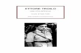 ETTORE TROILO - brigatamaiellasvp.it Ettore Troilo.pdf · fronte della VI Armata. ... significato abbia sempre avuto per me la Sua presenza a Milano, ... molto socievole e sempre