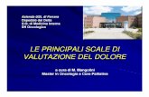 slide scale valutazione dolore morena - AUSL Ferrara · Microsoft PowerPoint - slide scale valutazione dolore morena.ppt Author: c.rossi Created Date: 12/4/2009 2:24:26 PM ...