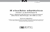 RISCHIO ELETTRICO CANTIERI MONOGRAFIE - EPC Editore … · 2011-06-10 · Il rischio elettrico nei cantieri 5 4.4. Distanze di sicurezza dalle linee elettriche aeree ... la norma
