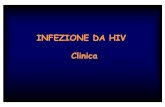 INFEZIONE DA HIV Cli iClinica - sermod.altervista.orgsermod.altervista.org/downloads/malattie_infettive/antinori/Hiv... · di tipo 1 (HIV-1 ). ... Localizzazione polmonare e linfonodale