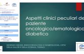 Aspetti clinici peculiari de paziente oncologico/ematologico diabetico · 2018-06-12 · level including hyperglycemia, hypoglycemia, and swings between the two ... Difference between
