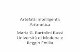 Artefatti intelligenti: Aritmetica Maria G. Bartolini ... · Conoscere e utilizzare algoritmi e procedure. ... matematici Dove agisce l ... l’inventore di una macchina calcolatrice.