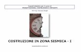 COSTRUZIONI IN ZONA SISMICA 1 - · PDF fileCaratteristiche e misura dei terremoti I terremoti più importanti avvengono lungo i bordi delle grandi placche tettoniche che coprono la