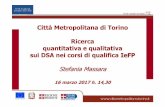 CittàMetropolitana di Torino Ricerca quantitativa e ... · CittàMetropolitana di Torino Ricerca quantitativa e qualitativa sui DSA nei corsi di qualifica IeFP StefaniaMassara 16