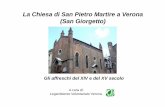La Chiesa di San Pietro Martire a Verona (San Giorgetto) word press/Campagne... · La Santa fanciulla, ... le aureole oggi sono dello stesso colore dell’intonaco, ... Adorazione