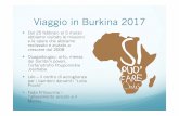 Viaggio in Burkina 2017 presentazione - sipuofareonlus.it · La mensa dei bambini poveri è supportata dal nostro orto che ... estrema difficoltà e bambini malnutriti fornendo latte