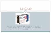 LIPEND - crabsinergy.com · valori del colesterolo nei parametri fisiologici. lipend. lipend ... regolazione del metabolsimo del colesterolo ...