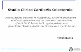 Studio Clinico CardioVis Colesterolo - Integratori ... · ipercolesterolemia e rischio cardiovascolare medio-basso NCT03216811. Studio Clinico CardioVis Colesterolo ... * di cui solo