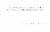 La biomeccanica del lancio softball fastpitch - coachlilly.com · PREMESSA La presente dispensa è frutto di un lavoro di traduzione e rielaborazione di una serie di articoli sulla
