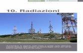 10. Radiazioni - appa.provincia.tn.it · PTE M 9 D 5 Con il termine “radiazioni” si indicano generalmente quei fenomeni fisici che si caratterizzano per il trasporto di energia