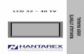 LCD 32 – 40 TV - Chi siamo · 2008-10-28 · LCD 32 – 40 TV 1. IT Compatibilità elettromagnetica ... al servizio locale di smaltimento rifiuti, ... Le specifiche e le istruzioni
