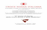 CROCE ROSSA ITALIANA - caffedunant.it · Presentazione e bando del “6° Corso di Storia di Croce Rossa e della Medicina” Il corso si prefigge lo scopo di formare i Cultori Italiani