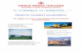 CROCE ROSSA ITALIANA · 2016-05-10 · La Croce Rossa Italiana Comitato Locale di Avigliano Umbro è presente dal 1995 ... essendo invece da ricercarsi nell'atmosfera dei luoghi che