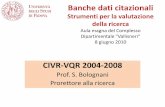 Banche dati citazionali Strumenti per la valutazione della ... · Ingegneria civile ed architettura Ingegneria industriale e dell'informazione RICERCATORI (2009) UNIV. ENTI RICE-RCA
