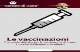 Vaccinazioni obbligatorie e consigliabili · Leptospirosi contrae questa malattia, ... Il protocollo delle vaccinazioni obbligatorie nel di cane − e se necessario, quello della