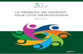 La presenza dei migranti nelle città ... - lavoro.gov.it · Mobilità Internazionale del Lavoro, finanziato dalla Direzione Generale dell’immigrazione e delle politiche di integrazione.