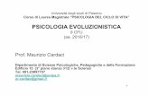 Università degli studi di Palermo Corso di Laurea ...mcardax.weebly.com/uploads/2/4/6/2/24623449/psic_evoluziom-slides... · I tratti infantili sono plasmati dalla selezione naturale!.
