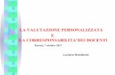 LA VALUTAZIONE PERSONALIZZATA E LA … · LA VALUTAZIONE PERSONALIZZATA E LA CORRESPONSABILITA’DEI DOCENTI Parma, 7 ottobre 2017 Luciano Rondanini