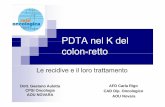 PDTA nel K delPDTA nel K del colon-retto · Termoablazione con Radiofrequenza radicale la massa percutanea (mts epatiche) tumorale, le metastasi o, a scopo palliativo percutanea (mts