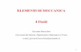ELEMENTI DI MECCANICA 4 Fluidi - infermieristicalecce.org · Meccanica dei Fluidi Fluidi. Viscosità. Pressione Fluidostatica. Legge di Stevino, Pascal, Archimede. Fluidodinamica.