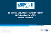 La call for Volunteer “EuroPM Team” - pmi-nic.org · Davide Amabile, The European House-Ambrosetti, docente Master MAINS (Management, Innovazione e Ingegneria dei Servizi), Scuola