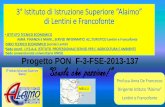 ISTITUTO TECNICO ECONOMICO AMM. FINANZA E ... - is … F3 Alaimo 16_05_2014... · Prof.ssa Anna De Francesco Dirigente Istituto “Alaimo” Lentini e Francofonte. MODULI del PROGETTO