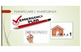 Presentazione pianificazione emergenza · EMERGENZA Emergenza può ... q Servizi esterni di soccorso e assistenza (VVF, 118 …) La pianificazione di emergenza Gli obbiettivi q Intervento