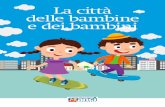 La città delle bambine e dei bambini - 94.32.72.394.32.72.3/media/attach/2016/12/La_citta_delle_bambine_e_dei... ·