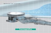 Sistemi di scarico Hansgrohe segna il corso dell’acqua Da oltre un secolo il marchio Hansgrohe, con le sue tecnologie innovative, l’intra-montabile qualità e un eccezionale design,