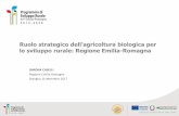 Ruolo strategico dell’agricoltura biologica per lo ... · Numero imprese biologiche in Emilia-Romagna (31/12/2016): n. 5.034 (+20,9% sul 2015) In Regione Emilia-Romagna si conferma
