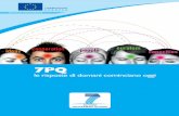 7PQ le risposte di domani cominciano oggi - ec.europa.eu · • Nanoscienze, nanotecnologie, tecnologie dei materiali e processi di produzione • Energia • Ambiente (incl. cambiamenti