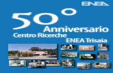 50° anniversario Centro Ricerche ENEA Trisaia - it · In primo piano P. Venditti, capo dipartimento COMB, da sinistra T. Candelieri, responsa-bile impianto ITREC; E. Scoditti, responsabile