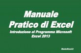 Manuale Pratico di Excel · Questa piccola guida Excel è stata originariamente creata appositamente per preparare gli studenti del mio Corso Excel Base all’esame ECDL.