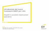 Introduzione del nuovo framework SREP per LSIs - ey.com · Il nuovo framework di revisione e valutazione prudenziale dei rischi («Supervisory Review and Evaluation Process», ...