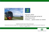 9 giugno 2013 a Pieve Emanuele arriva la suburbana S13: il ... · termine viaggio (Rogoredo, Pta Venezia…. anche nel caso si debbano utilizzare più treni) 3. Per utilizzare la